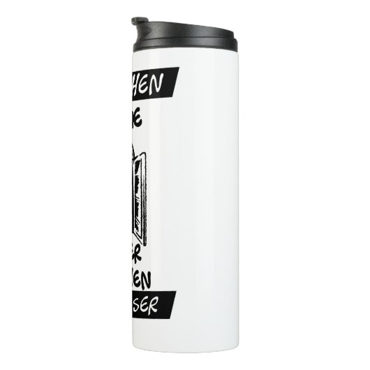 Rausgehen ist wie Fenster aufmachen Thermosbecher (Nach rechts gedreht)