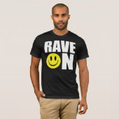 Rave an T-Shirt (Vorne ganz)