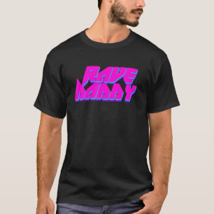 Rave Daddy Techno Rave Festival Party EDM Tanz Ba T-Shirt