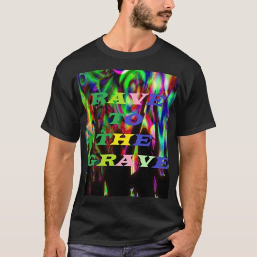 Rave ins Grab T-Shirt (Vorderseite)