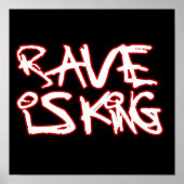 Rave ist King Poster (Vorne)