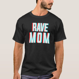 Rave Mama Edm Musikkostüm für Festivals & Raver m T-Shirt