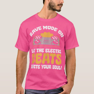 Rave Mode On Lass The Electro Beats Festival 2023 T-Shirt
