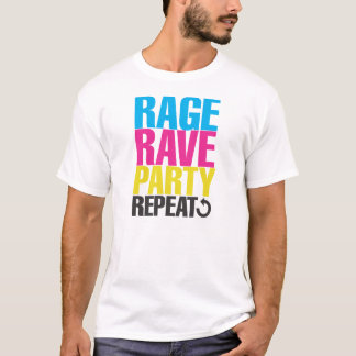 RAVE-RASEREI-PARTY-WIEDERHOLUNG T-Shirt