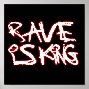 Rave sind König Poster