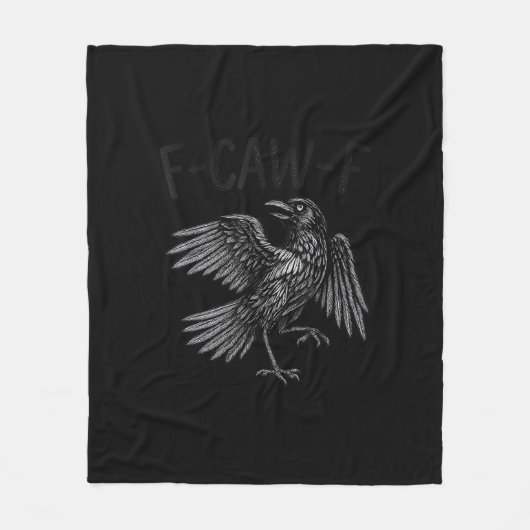 Raven F-Caw-F Funny Raven Quote Fleecedecke (Vorderseite)
