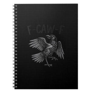 Raven F-Caw-F Lustiger Rabe Zitat Notizblock