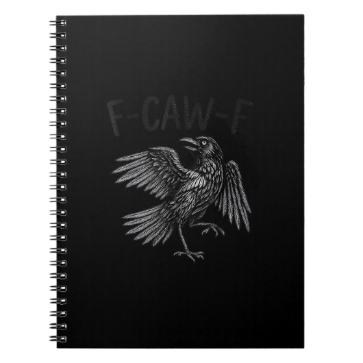 Raven F-Caw-F Lustiger Rabe Zitat Notizblock (Vorderseite)