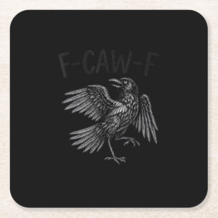 Raven F-Caw-F Lustiger Rabe Zitat Rechteckiger Pappuntersetzer