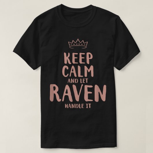 Raven Keep Calm Personalized Name Friends Funny Bu T-Shirt (Design vorne)