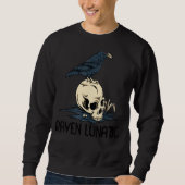 Raven Lunatic Fun Bird Skull Gothic Halloween Sweatshirt (Vorderseite)