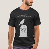 Raven Says Nope T-Shirt (Vorderseite)