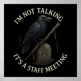 Raven Staff Meeting nicht sprechen Poster