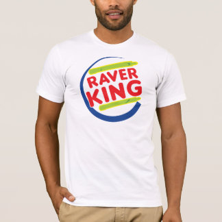 Raver-König T-Shirt