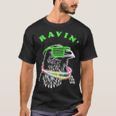 Ravin Raven Rave Party Neon Bird Funny grillmaster T-Shirt (Vorderseite)
