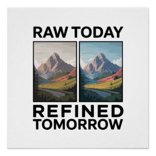 RAW Heute, Verfeinert Morgen Poster