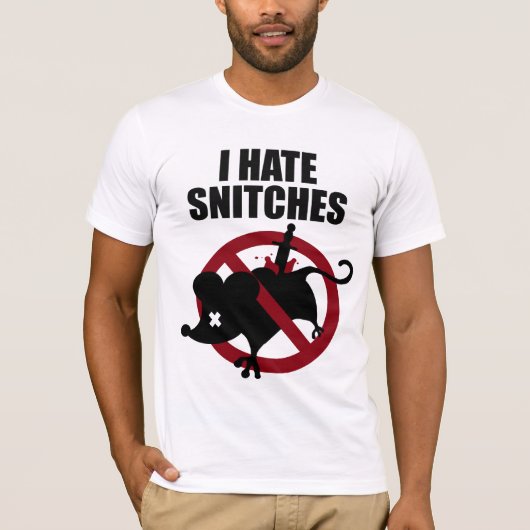 RawHustle: Ich hasse Snitches T-Shirt (Vorderseite)