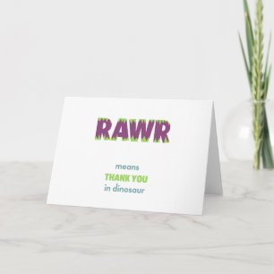 RAWR bedeutet Danke in Dinosaur