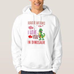 Rawr bedeutet, dass ich dich im Herzen Dinosaurier Hoodie