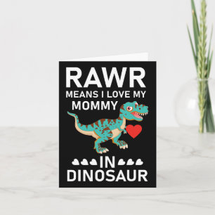 Rawr bedeutet, dass ich meine Mami in Dinosaurier- Karte