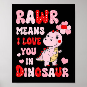 Rawr bedeutet, dass ich Sie in Dinosaurier HerzVal Poster