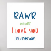 Rawr bedeutet, dass ich Sie in Dinosaurier Liebe Poster (Vorne)