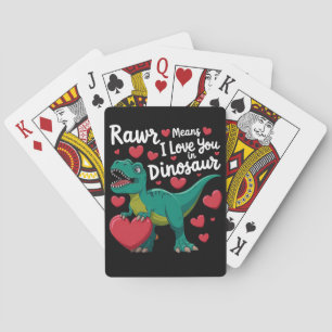 Rawr bedeutet, dass ich Sie in Dinosaurier Liebe R Spielkarten