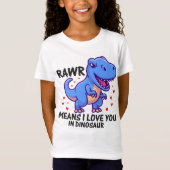 RAWR bedeutet, dass ich Sie in Dinosaurier Liebe T-Shirt (Vorderseite)