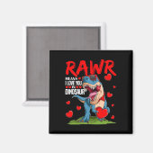 Rawr bedeutet ich liebe dich in Dinosaurier T Rex  Magnet (Vorderseite/Rückseite)