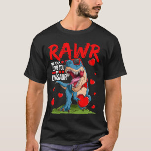 Rawr bedeutet ich liebe dich in Dinosaurier T-Rex- T-Shirt