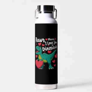 Rawr bedeutet Ich liebe dich in Dinosaurier T Rex  Trinkflasche