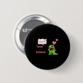 Rawr bedeutet ich liebe dich in Dinosaurier Valent Button (Vorne & Hinten)