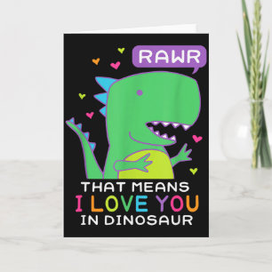Rawr Das bedeutet, ich liebe dich in Dinosaurier S Karte
