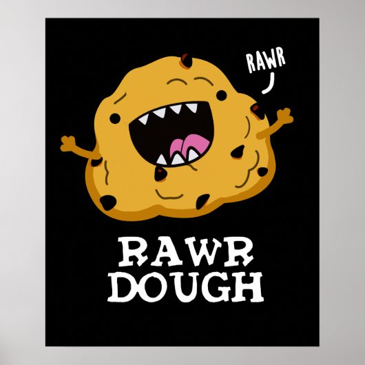 Rawr Dough Funny Food Pub Dark BG Poster (Vorne)