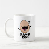 Rawr Egg Funny Roaring Roheier Pub Kaffeetasse (Links)