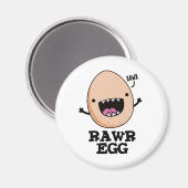 Rawr Egg Funny Roaring Roheier Pub Magnet (Vorderseite/Rückseite)