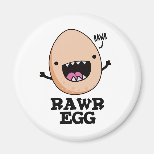 Rawr Egg Funny Roaring Roheier Pub Magnet (Vorne)