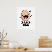 Rawr Egg Funny Roaring Roheier Pub Poster (Küche)