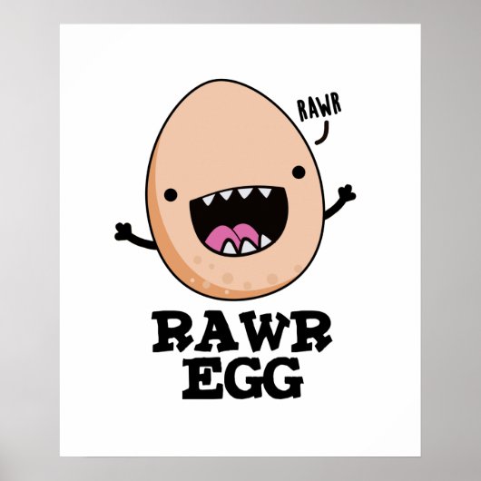 Rawr Egg Funny Roaring Roheier Pub Poster (Vorne)