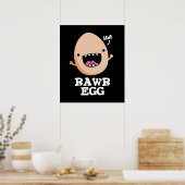 Rawr Egg Funny Roaring Roheier Pun Dark BG Poster (Küche)