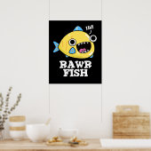 Rawr Fish Funny Animal Pub Dark BG Poster (Küche)