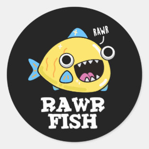 Rawr Fish Funny Animal Pub Dark BG Runder Aufkleber