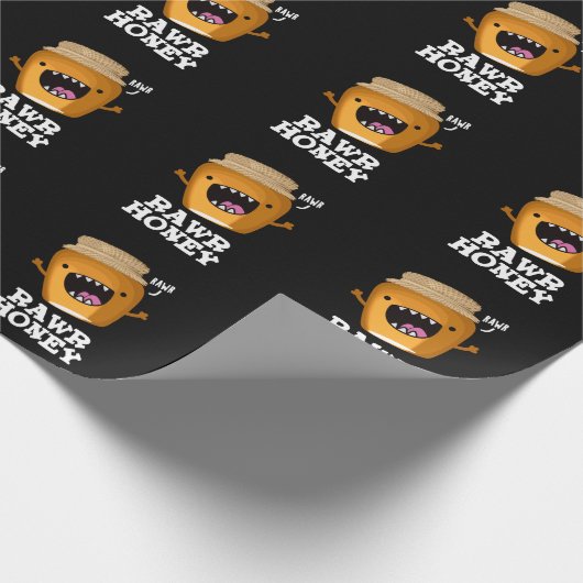 Rawr Honey Funny Raw Honey Pun Dark BG Geschenkpapier (Ecke)