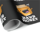 Rawr Honey Funny Raw Honey Pun Dark BG Geschenkpapier (Rolleneckpunkt)