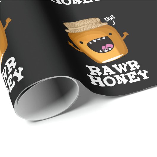 Rawr Honey Funny Raw Honey Pun Dark BG Geschenkpapier (Rolleneckpunkt)
