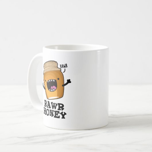 Rawr Honey Funny Raw Honey Pun Kaffeetasse (Vorderseite Links)