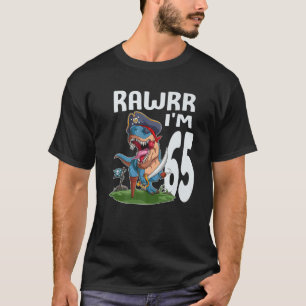 Rawr I m 65. Geburtstag Dinosaur Pirate Dino Lover T-Shirt
