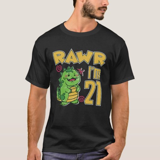Rawr I'm 21 T-Shirt (Vorderseite)