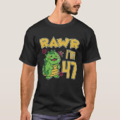 Rawr I'm 47 T-Shirt (Vorderseite)