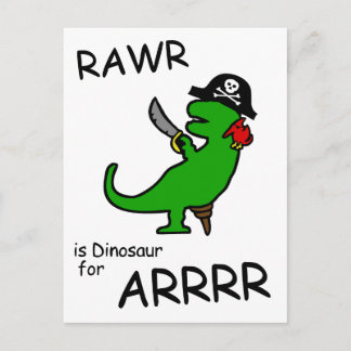RAWR ist Dinosaurier für ARRR (Pirate Dinosaurier) Postkarte